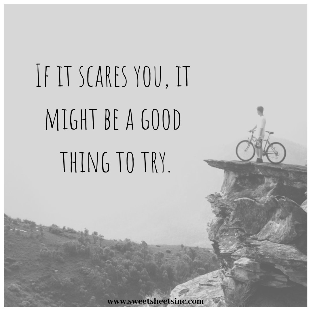 sweetsheetsinc's tweet photo. If it scares you, it might be a good thing to try. #FearlessFriday #SweetSheets https://t.co/zEhc7eLshQ