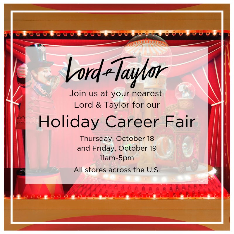 LT_Careers's tweet photo. The holidays are just around the corner! Join us for our Holiday Career Fair at your nearest Lord &amp; Taylor store on Thursday, October 18th and Friday, October 19th. Your adventure begins at Lord &amp; Taylor! https://t.co/riQDkidDgg
