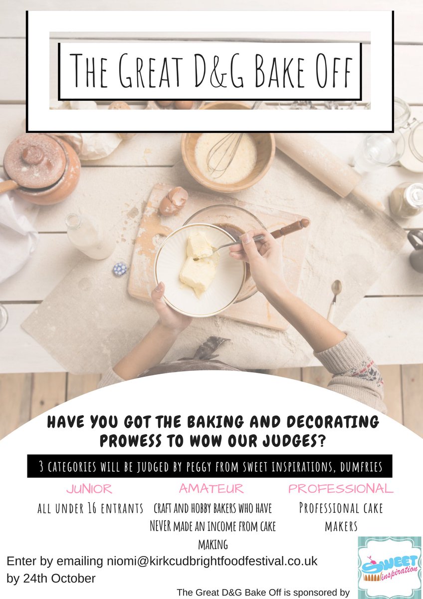 IT’S BACK!!

The Great D&amp;G Bake Off is back for another year at #kirkcudbrightfoodfestival2018 and we’re delighted that, this year, it’ll be sponsored and supported by Sweet Inspiration in Dumfries! 

Entry by emailing niomi@kirkcudbrightfoodfestival.co.uk
#greatdandgbakeoff