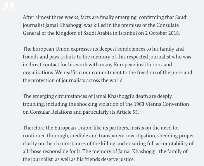 Declaration by <a href="/FedericaMog/">Federica Mogherini</a> on behalf of the European Union on the death of the journalist #Khashoggi: The emerging circumstances of Jamal Khashoggi’s death are deeply troubling. European Union insists on the need for continued thorough, credible and transparent investigation.