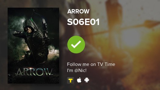 NiFFernandes's tweet photo. I've just watched episode S06E01 of Arrow! #Arrow  #tvtime https://t.co/M6gbBMa2Zv https://t.co/EVz0BRskcF