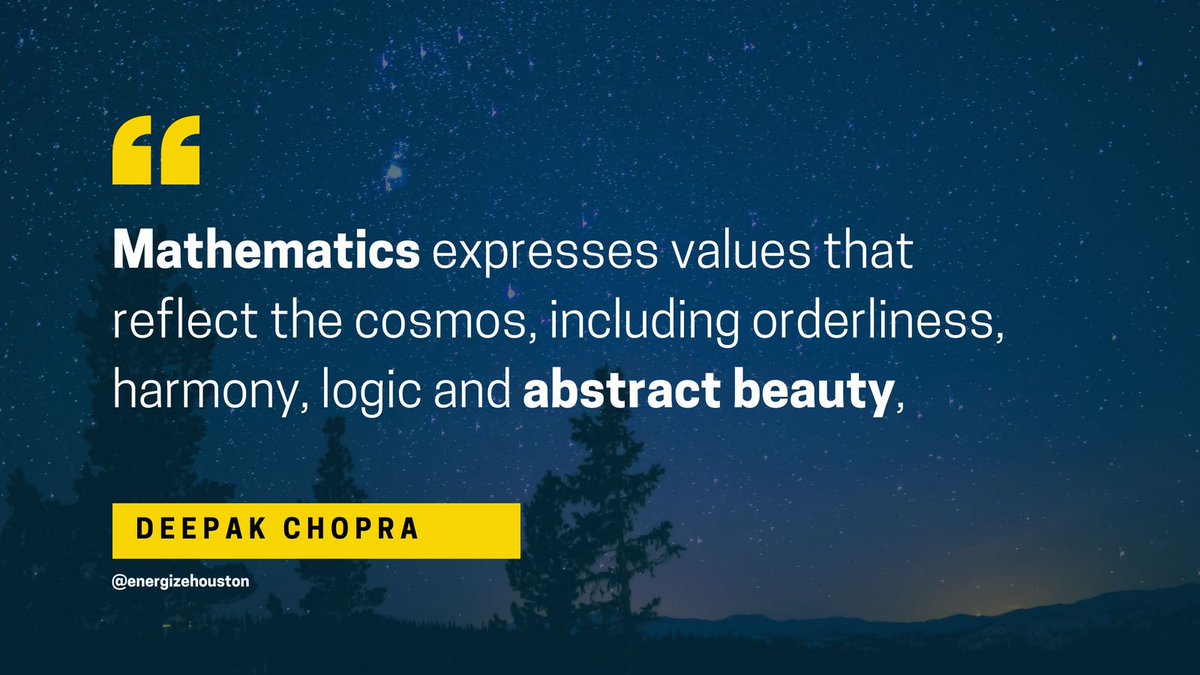 EnergizeHouston's tweet photo. "Mathematics expresses values that reflect the cosmos, including orderliness, balance, harmony, logic, and abstract beauty.” #leadership #mathematics https://t.co/2GacswpW5u