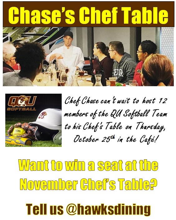 HawksDining's tweet photo. @QUHawksSoftball Chef Chase is looking forward to serving you a great meal at his Chef's Table 1 week from today! Thanks for being awesome! #hawksdining #cheftable #chaserocks #softballrocks https://t.co/VXJaeFUO9v