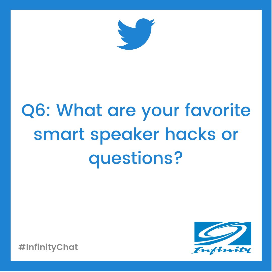 InfinityMktSC's tweet photo. Last question for our #InfinityChat. Let's hear them! #SmartSpeakers #Alexa #GoogleHome #AppleHomePod #Voice #SmartHome https://t.co/QJIHsR7YHr