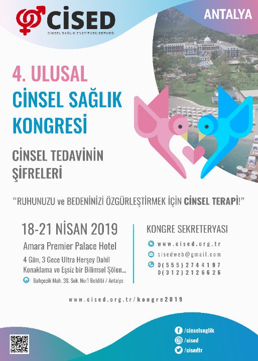 CİSED 4. ULUSAL CİNSEL SAĞLIK KONGRESİ

cised.org.tr/kongre2019

18-21 NİSAN 2019 
ANTALYA 
AMARA PREMİER PALACE HOTEL

4 GÜN 3 GECE "HD KONAKLAMA" + "KONGRE KAYIT ÜCRETİ" TOPLAM: "900 TL"

cised.org.tr/kongre2019
0.555.274 41 97