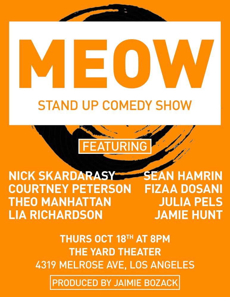 MeowComedy's tweet image. Tonight at 8!! @Courtnakovia @NickSkardarasy  @TheoManhattan @SeanHamrin @queercomedian @FizaaDosani  @JaimieBozack
