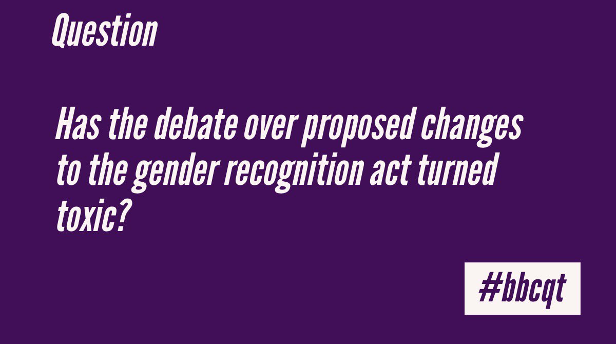 BBC Question Time on Twitter "The next question focuses on the proposed changes to the gender