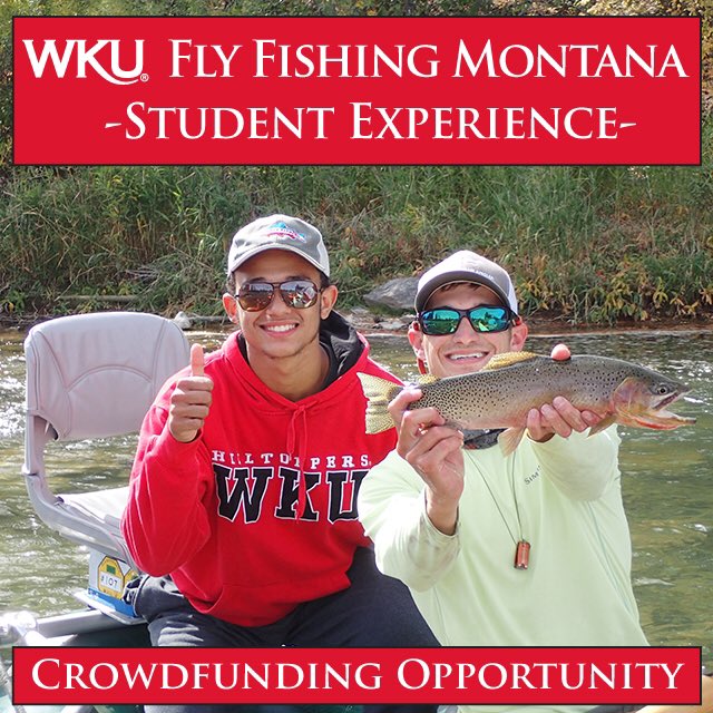 WKU Office of Philanthropy Fly Fishing crowdfunding campaign bit.ly/WKUflyfishing
Campaign is raising money to help students participate in the 2019 WKU Fly Fishing Montana program.Please donate today &amp; retweet. If you can’t donate, please help by retweeting.
