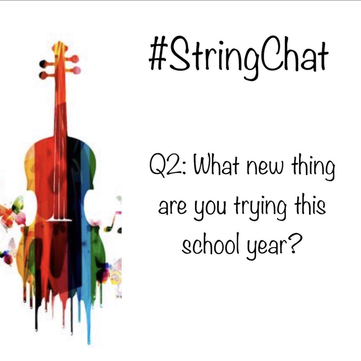 ChiliCheeseFrey's tweet image. Q2: What new thing are you trying this school year? #StringChat