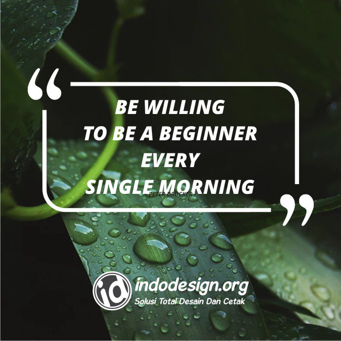 indodesignorg's tweet photo. Be willing to be a beginner every single morning

#quotes #motives #inspiration #indodesign #solusidesaindancetak https://t.co/MurXjrI9mH