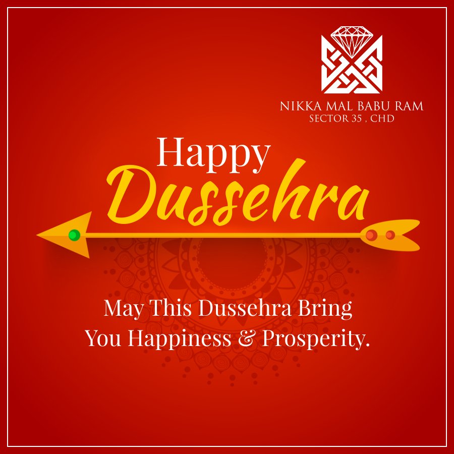 May this DUSSEHRA bring you Happiness &amp; Prosperity. A very Happy Dussehra to you and your family. 

#NikkaMalBabuRamJewellers #JewellersInChandigarh #HappyDussehra #Dussehra #Festivity #Happiness #Vijayadashmi