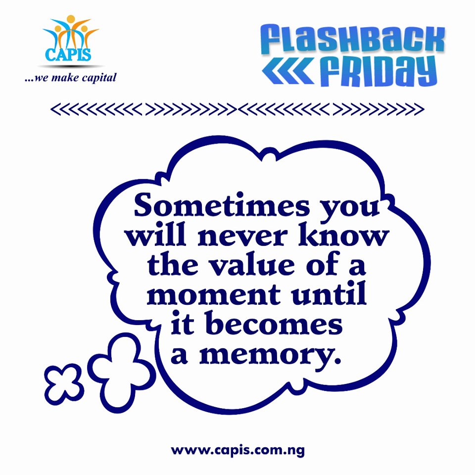 CAPISGroup's tweet photo. Sometimes you will never know the value of a moment until it becomes a memory.
#CAPISNG #KCT #VCFP #3C #Investment #FinancialAdvisor https://t.co/qWh3GMIH4w