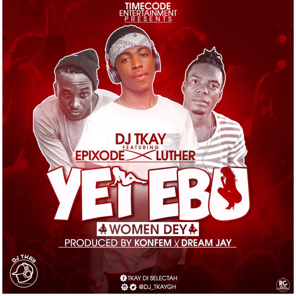 AfricaMusic_Gh's tweet photo. DJ Tkay ft. Epixode x Luta – Yei Bu (Women Dey) (Prod. By Konfem x Dream Jay) https://t.co/X0aWjDewb6 https://t.co/ZFsRhp8aTA