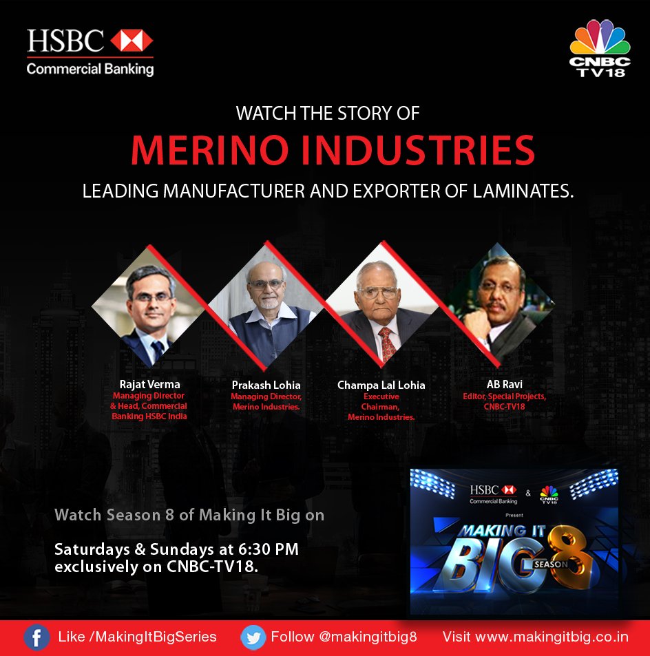 makingitbig8's tweet photo. Watch the story of success of @MerinoLaminates with their Managing Director and Executive Chairman only on #Season8 of #MakingItBig presented by @HSBC and @CNBCTV18Live with @abravi1 
Tune into CNBC-TV18 on Saturday &amp; Sunday, at 6.30 pm. https://t.co/MQWCyPzrGn