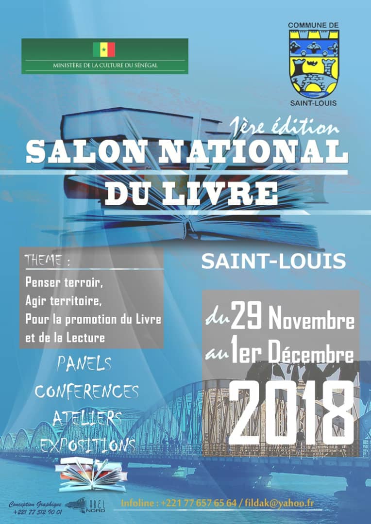 feusseul's tweet photo. #SNL2018: La 1ere édition du salon national du #livre se tiendra du 29 nov. au 1er déc. 2018 à #SaintLouis sous le thème Penser terroir, agir territoire, pour la promotion du livre et de la #lecture.
Au programme des panels, conférences, ateliers et expositions.
#kebetu 
#bibsen https://t.co/1gjRcaRy5K