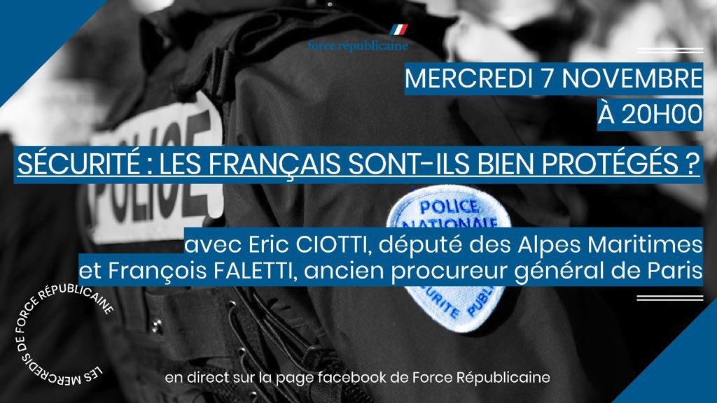 📌Prochain atelier @ForceRep_fr 
Sécurité : les Français sont-ils bien protégés ?
📅 ➡️ Mercredi 7/11 - 20h00
Avec @ECiotti 
#ForceRépublicaine