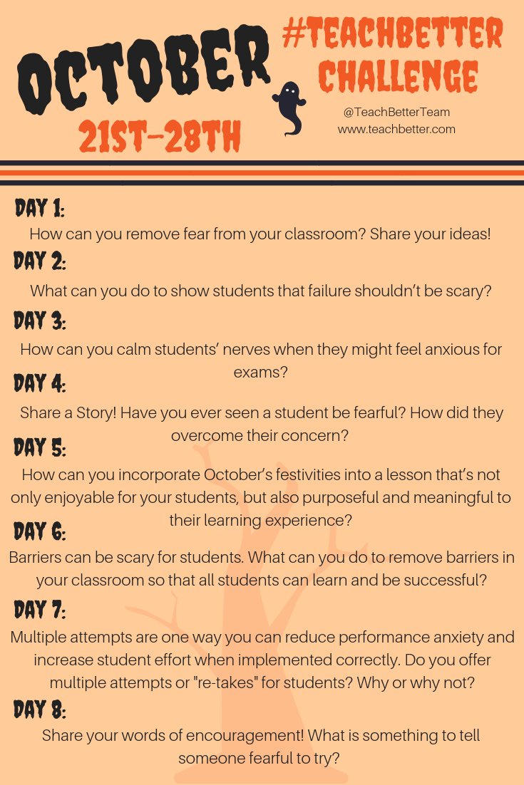 teachbetterteam's tweet image. It&apos;s that time again! 💫 Join us for an 8 Day Teach Better Challenge all about FEAR! 👻🎃😱 Tag someone in your #PLN to participate with you! Starts on Sunday! #TeachBetter #KidsDeserveit #122edChat #MasteryChat #TLap #LeadLap