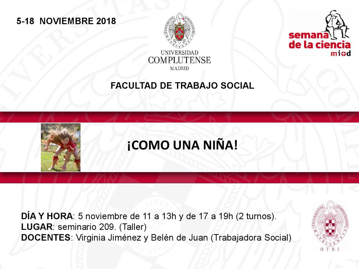📚La Facultad de Trabajo Social participa en la XVIII Semana de la Ciencia 2018📚

✏️¡COMO UNA NIÑA!

📆 5 de noviembre

⏰ 11h00-13h00
⏰17h00-19h00

📍 Seminario 209 

👩‍🏫 Organiza: Virginia Jiménez y Belén de Juan
