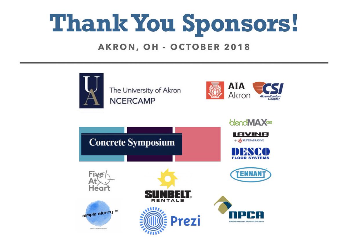 Thank You Sponsors! <a href="/AIAAkron/">AIA Akron</a> <a href="/ncercamp1/">NCERCAMP</a> @sunbeltrentals <a href="/NationalPrecast/">NPCA</a> <a href="/superabrasive/">Superabrasive Inc.</a> @FiveAtHeart1 <a href="/DescoFloors/">DESCO FLOOR SYSTEMS</a> <a href="/SimpleSlurry/">Simple Slurry</a> #CSIAkronCanton #Concrete #sustainability <a href="/UAkron_Engr/">UA Engineering and Polymer Science</a> <a href="/uakron/">The University of Akron</a> <a href="/CoatingsProMag/">CoatingsPro Magazine</a> <a href="/prezi/">Prezi</a> #PoweredByPrezi <a href="/ConcreteNetwork/">Concrete Network</a>