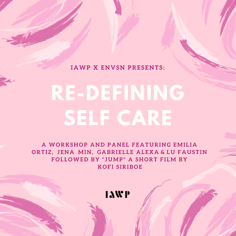 Coming to #ENVSNFest this weekend? Check out our #IAWP panel on #RedefiningSelfCare w/ @Dazed #wellness editor Emilia Ortiz, international #bodybuilder Lu Faustin, #CBD advocate Jena Min, and #sexpositive expert @gabalexa!