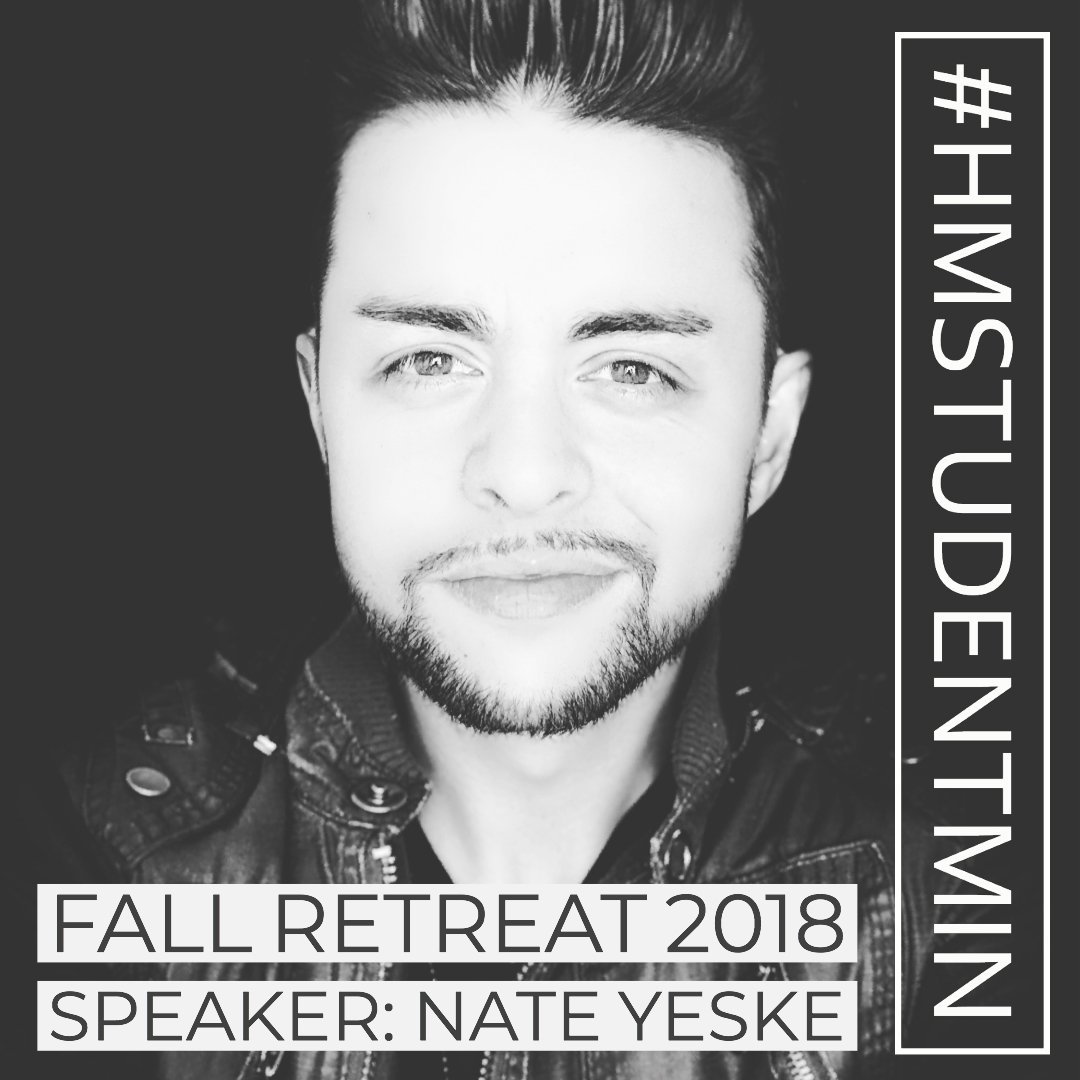 HMStudentMin's tweet photo. Yo, Nate Yeske is going to be bringing the fire at Fall Retreat 2018!!! It's going to be AMAZING!!! This dude is the real deal!!! @nateyeske #FallRetreat2k18 #HMStudentMin https://t.co/HBOFyokMjr