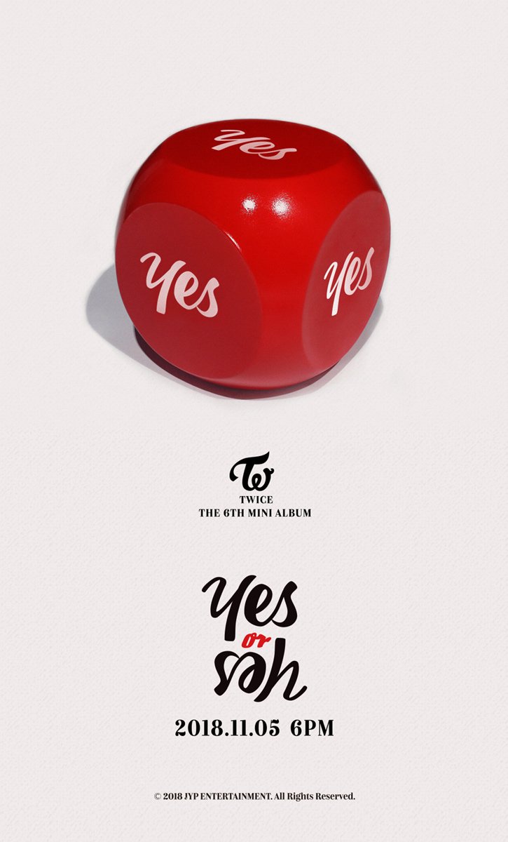 TWICE THE 6TH MINI ALBUM YES or YES 2018.11.05 6PM #TWICE #트와이스 #YESorYES
