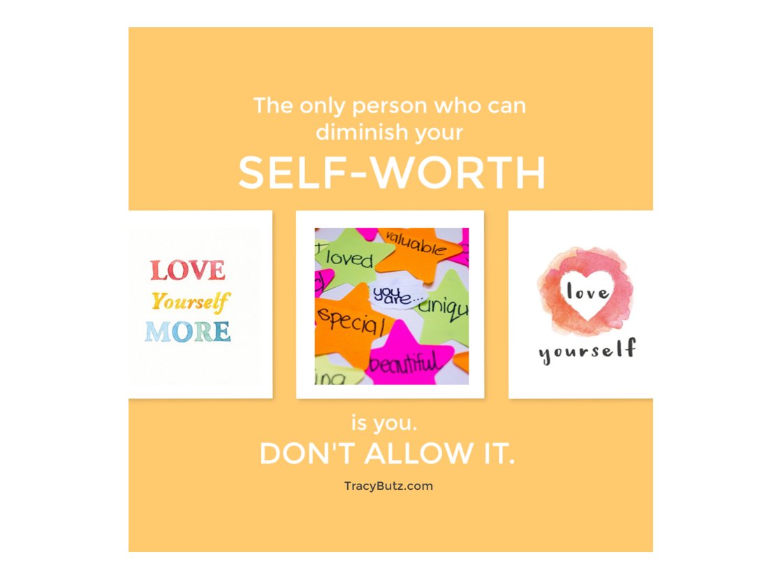 tracybspeaks's tweet photo. The only person who can diminish your self-worth is you. Don't allow it. #tracybutz #speaker #love #self-worth #dontallowit #author #influencer #loveyourself https://t.co/4stiZ0kwfU