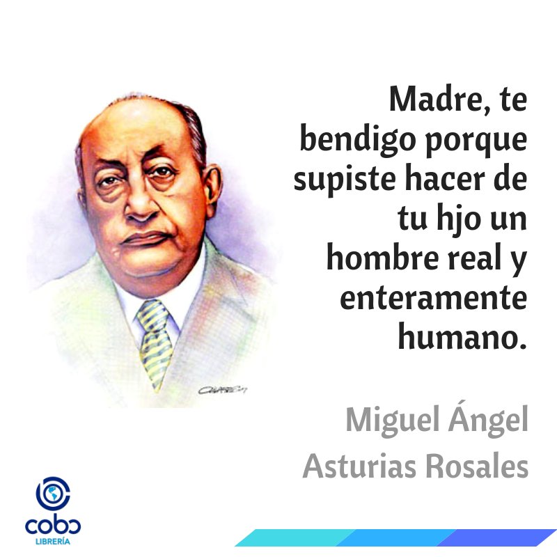 libreriacobo's tweet photo. Hoy #19oct de 1899 nace Miguel Ángel Asturias Rosales,  escritor, periodista y diplomático guatemalteco que contribuyó al desarrollo de la literatura latinoamericana. https://t.co/FM69Mzzs0K