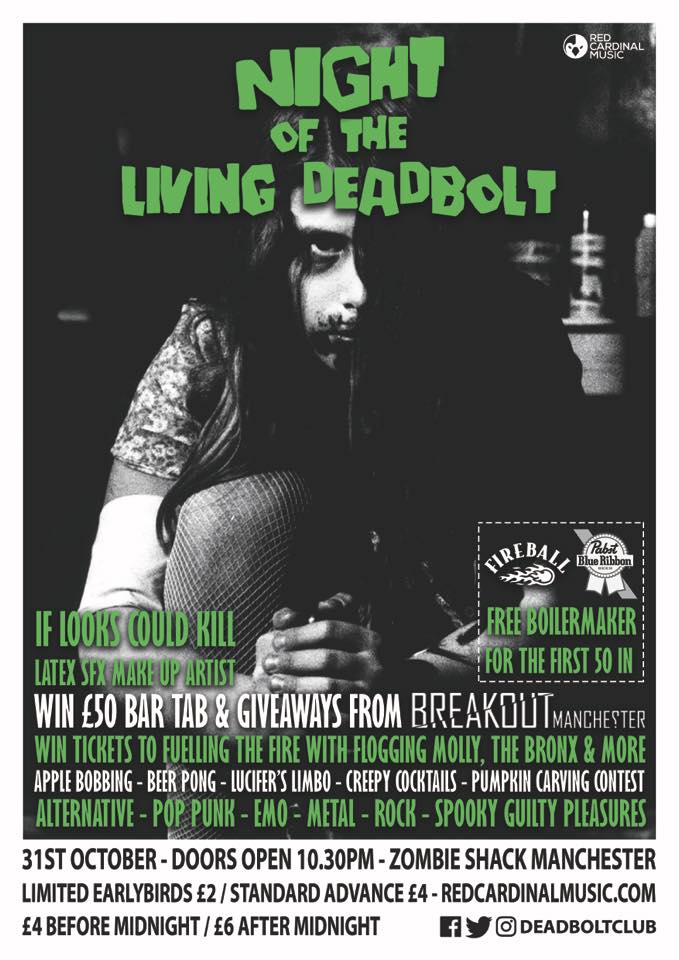 💀 NIGHT OF THE LIVING DEADBOLT - 31/10/18 - <a href="/ZombieShackMCR/">Zombie Shack</a> 💀
Giveaways from <a href="/breakoutmcr/">Breakout Manchester</a>  | <a href="/FireballUK/">Fireball UK</a> + more | Pumpkin carving contest, apple bobbing and more Deadbolt party classics! 
£2 earlybird tickets - redcardinalmusic.com
