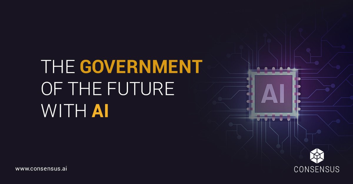 consensus_ai's tweet image. #ConsensusAI believes #AI will create the government of the future. That&apos;s why we built the #Sentient Network: To offer automated, data-driven solutions to the most complex problems of our collective co-existence. $SEN