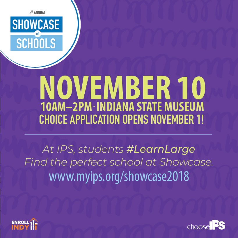 Find the perfect school for your child at the 5th Annual IPS Showcase of Schools! 
November 10th from 10 a.m. to 2 p.m. at the Indiana State Museum.
For more information, visit myips.org.
<a href="/IPSSchools/">IPS</a>