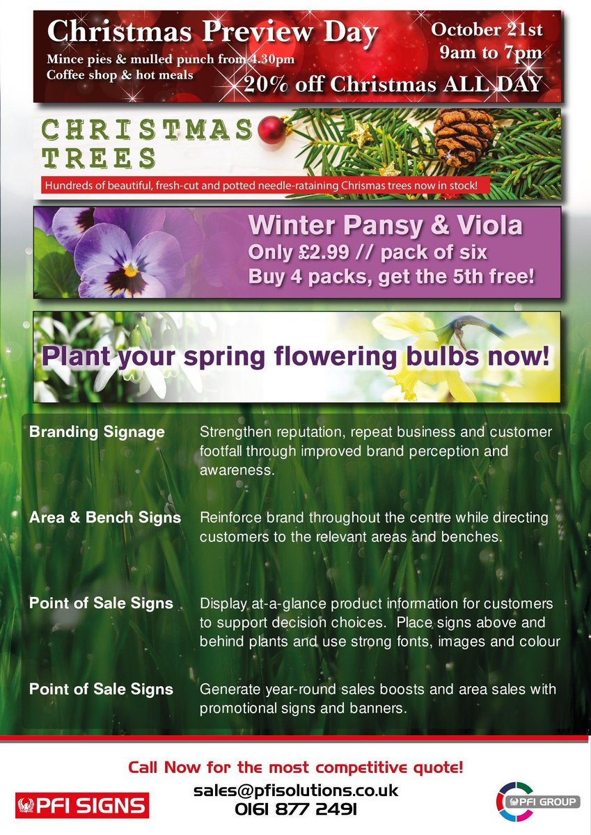 Talk to us about Garden Centre signage. With our in house design team it couldn't be easier to create your branded signage and banners in time for your Christmas sales and events. 

Feel free to contact me for further information. 

neil.rava@pfisolutions.co.uk