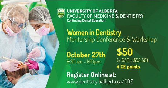 UAlbertaDent's tweet photo. There is still time to register. WOMEN IN DENTISTRY - Mentorship Conference &amp; Workshop OCTOBER 27, 2018 - 8:30am-1pm - $50/person (4 CE Credits)
Register Online at: https://t.co/c7kSinnQ3f https://t.co/jBzC0t7EPq