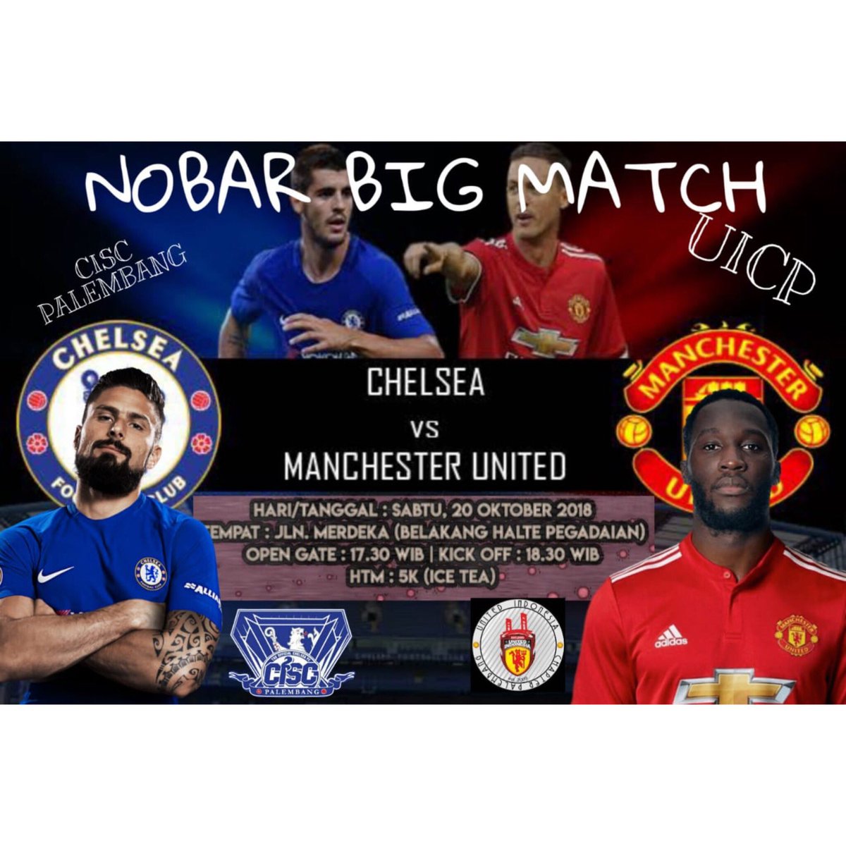 CISC PALEMBAG SAVE JOMBLO

CISC Palembang x <a href="/UtdIndonesiaPLG/">UI Palembang</a> 

CHELSEA FC Vs Man United
Hari/Tanggal : Sabtu, 20 Oktober 2018
Open Gate : 17.30 WIB
Venue : Jl. Merdeka (Belakang Halte Pengadaian)

Come, join and chants louder with Us!

<a href="/chelseaindo/">@chelseaindo</a>