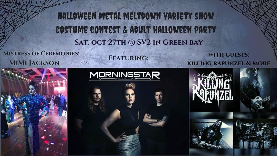 KillingRapunzel's tweet photo. Saturday October 27th at SV2 in Green Bay we are throwin' down with Morningstar and Mimi Jackson at the Halloween Metal Meltdown Variety Show! We'll hope to see you there! #killingrapunzel #KR #morningstar #minijackson #rock #metal #band #drums #guitar #bass https://t.co/c16NH4Owtx