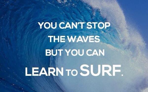 You can’t stop the waves, but you can learn how to surf #mindfulness #meditation #Buddhism