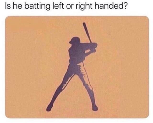 Good question!? 🤔 is he batting left or right handed??