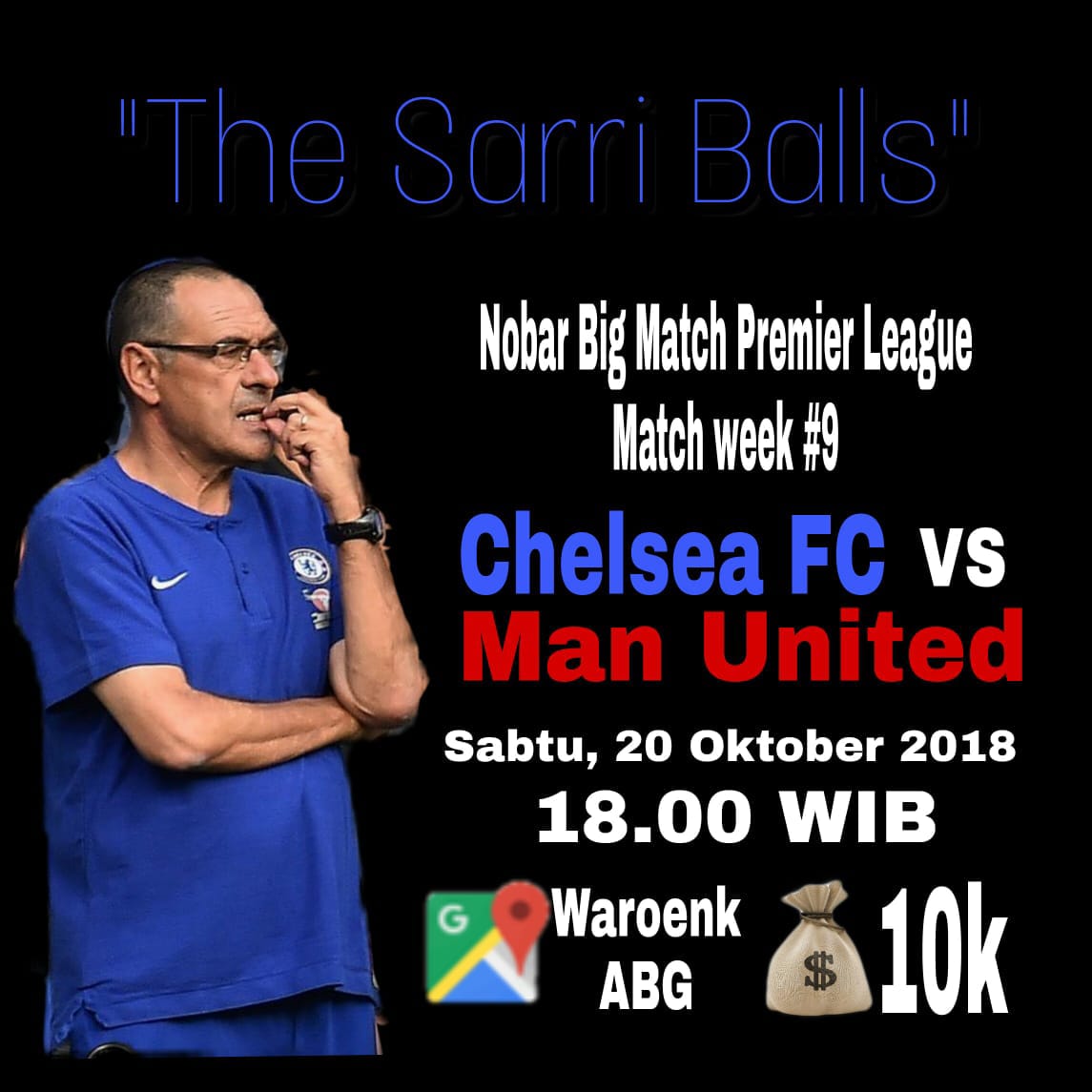 *Nobar Big Match Premier League Match Week #9*

⚽ : Chelsea FC vs Man United
📅 : Sabtu, 20 Oktober 2018
🏡 : Woroenk ABG (Selatan PLN Manisrejo)
⌚ : 18.00 WIB
💰 : 10k
🍺 : Ice Tea
* Free sticker

🔵🔵🔵🔵🔵🔵🔵🔵