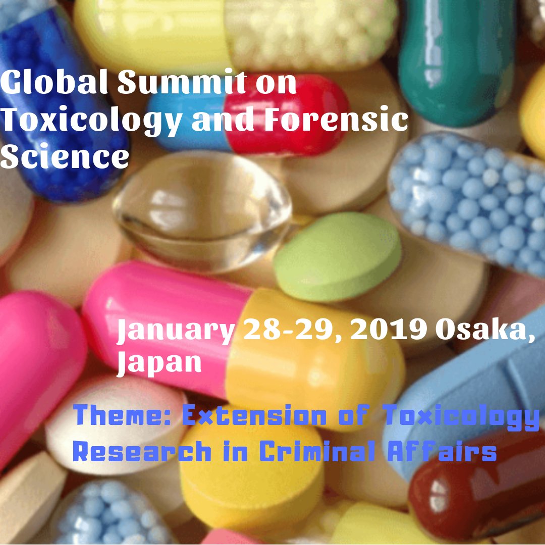 #ToxicologyandForensicscience2019 #GlobalSummitonToxicologyconference #DrugToxicology #FoodToxicology #RegulatoryToxicology #ForensicGeology #AppliedToxicology #ForensicSerology #OsakaJapanEvent #January28 #scienceMeetings