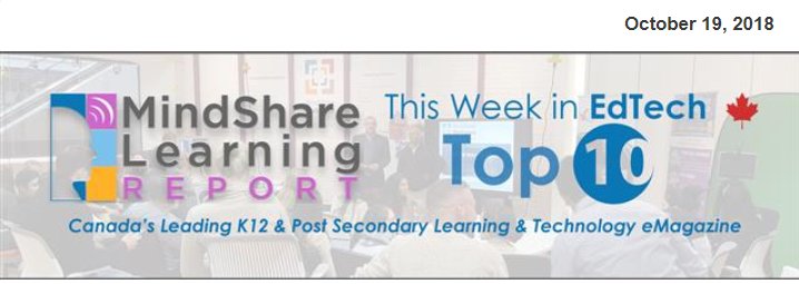 MindShareLearn's tweet photo. Our #Top10 Canadian #EdTech News Stories of the Week. Featured #podcast by Nicole Morgan DM #Education @yukongov Featured #CDNEdTech18 Summit reflection #Blog by @ZeliaMCT https://t.co/RHW41VwlOY https://t.co/AJeTHA9xcY