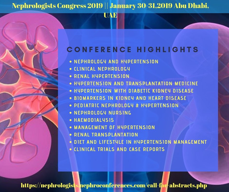 Nephrology20191's tweet photo. #ME_Conferences welcomes you at #15t_International_Conference on #Nephrology and #Hypertension from #January 30-31, 2019 #Abu_Dhabi, UAE.
The #Theme of the conference falls on “#New_Advances for #prevention/treatment in the fields of #Nephrology & #Hypertension” https://t.co/HBoe9DMQRw