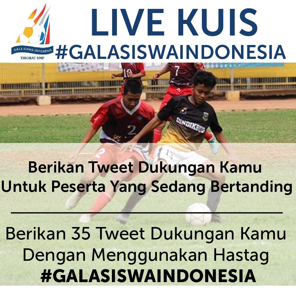 SOAL  2 : Berikan Tweet Dukungan Kamu Untuk Peserta #GALASISWAINDONESIA yang sedang bertanding hari ini ya! Berikan 35 tweet dukungan kamu ya (NO MENTION)