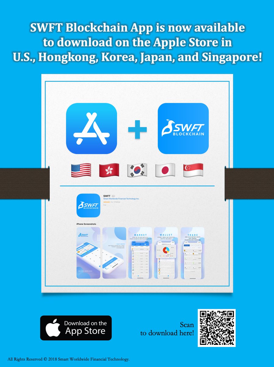Swft Blockchain On Twitter Breaking News Our App Is Now Available To Download On The Apple App Store In U S Hongkong Korea Japan And Singapore Scan The Qr Code Or Download Here