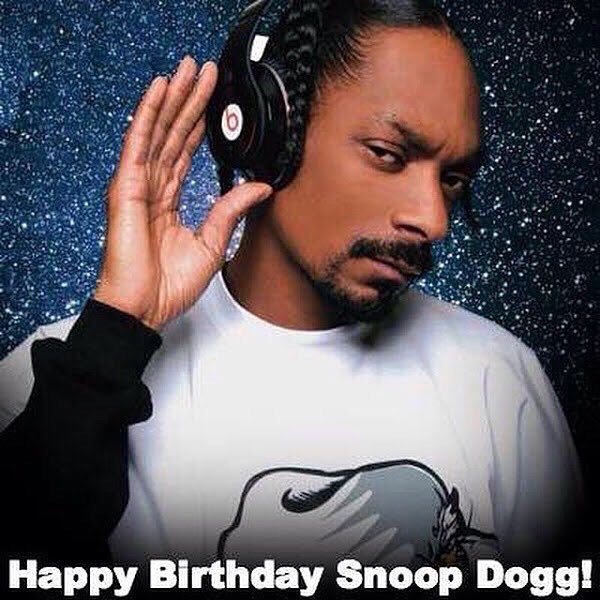 Happy Birthday Snoop Dogg! 