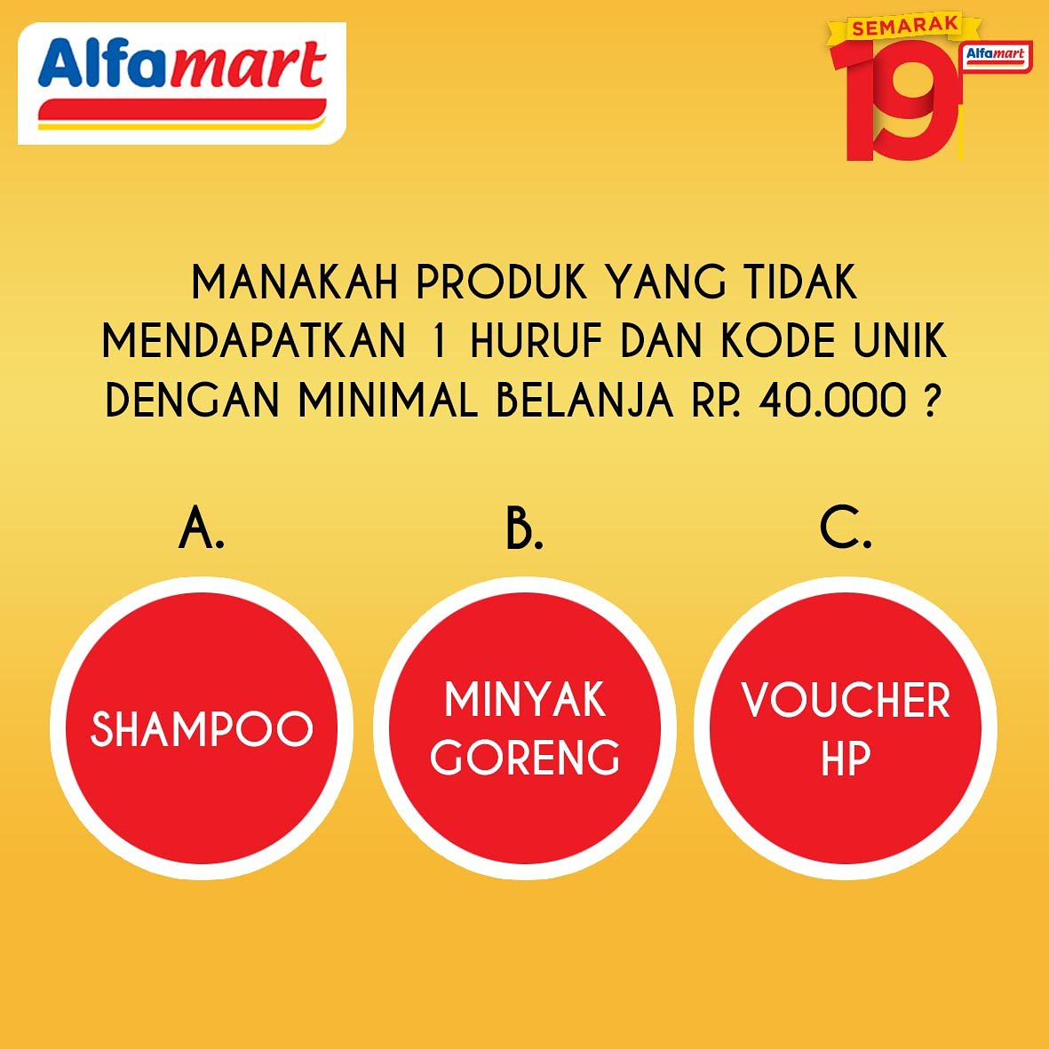 Sahabat, ada yang tau kira - kira apa ya jawaban yang tepat? #Alfamart19tahun #SUA19tahun #Alfamart