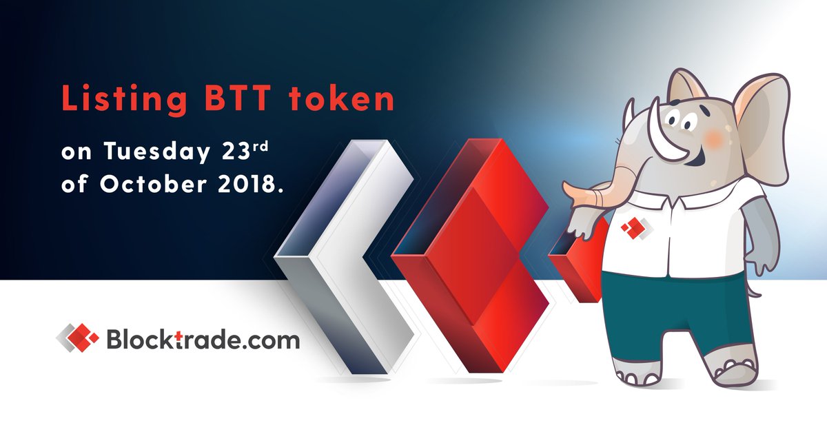 [ANNOUNCEMENT] BTT token will be listed on Blocktrade.com crypto assets exchange on Tuesday 23rd of October 2018. #listing #bitcoin #ethereum
