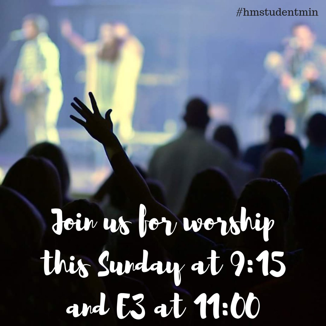 HMStudentMin's tweet photo. Hey fam, Join us at 9:15am and 11am this Sunday for worship, prayer and awesome bible studies! See you Sunday! #HMStudentMin #E3 #Confirmation #Worship915 https://t.co/fbYsYCG0y5