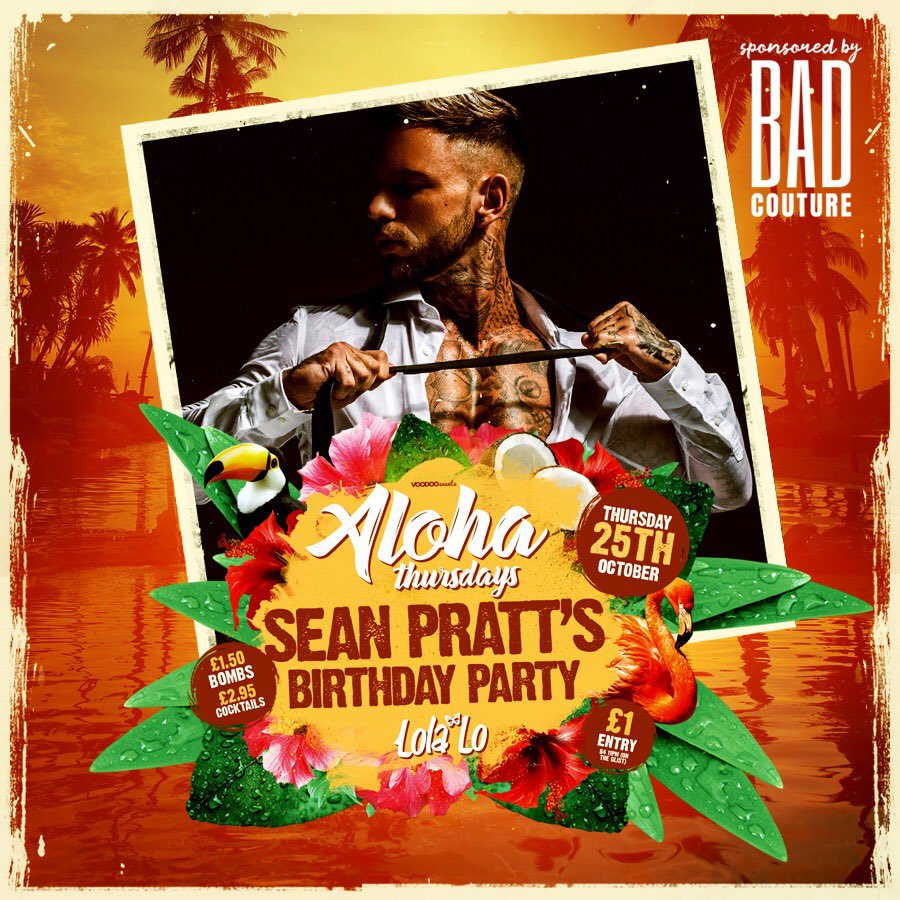 Lucky7Talent's tweet image. Next THURSDAY 25th October @Sean9pratt will be hosting his Birthday Party at @LolaLoMCR with @AlohaThursdays sponsored by @BAD_COUTURE_ 💥💥💥 For VIP Tables please Drop us a DM or Email Info@Lucky7PR.co.uk 📩 #SeanPratt #HBD #AlohaThursdays #BadCouture 🍾