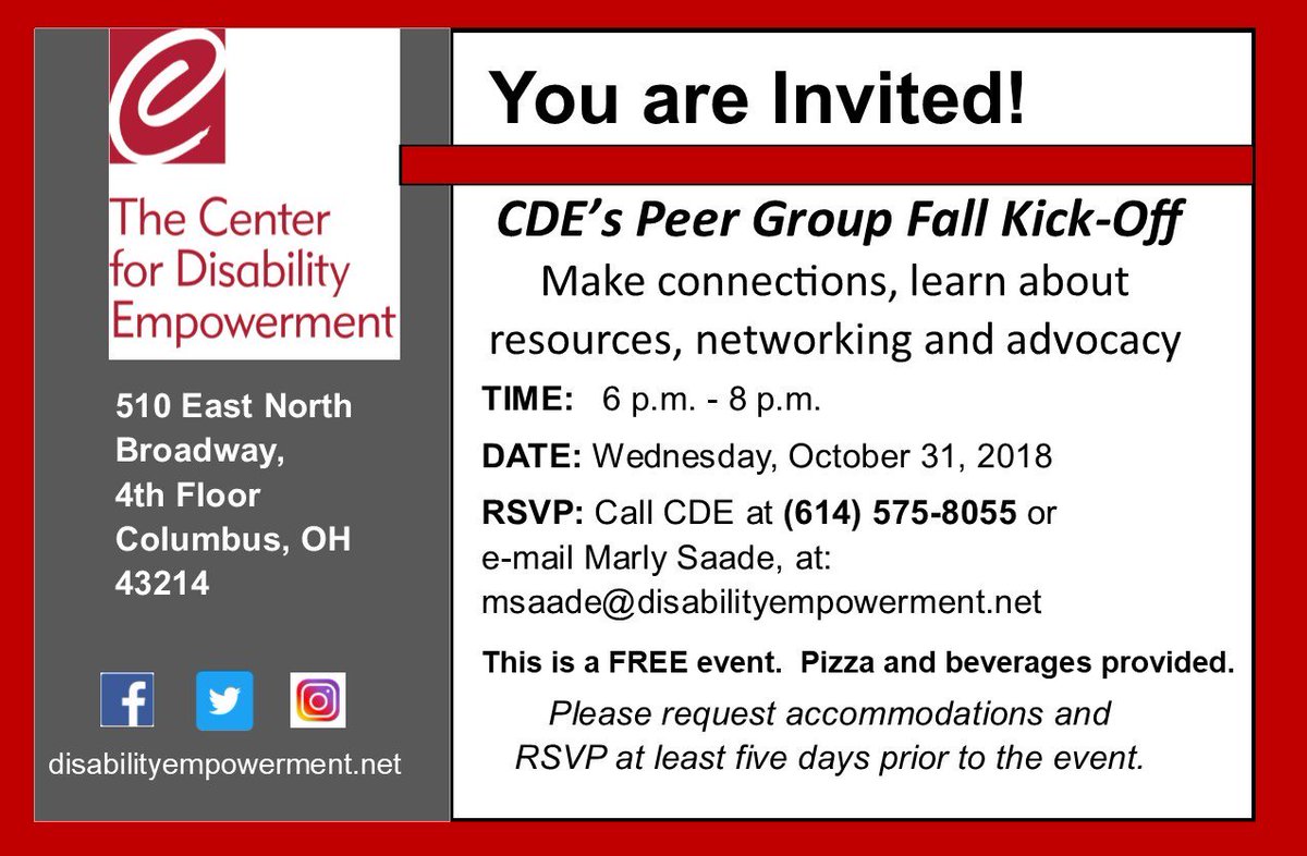 Join CDE's Peer Group Fall Kick-Off, Wednesday, October 31, from 6 p.m. to 8 p.m. Learn about resources, networking and advocacy in a fun and empowering atmosphere. RSVP 614-575-8055 and accommodations at least five days prior to event at 510 East North Broadway, Columbus 43214.