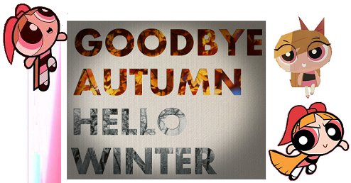 PPG_Blossomlove's tweet image. 📷📸 "#Autumn: GOODBYE, AUTUMN" "#Winter: HELLO, WINTER" 👄💋

"#GOODBYEAUTUMN/#HELLOWINTER"